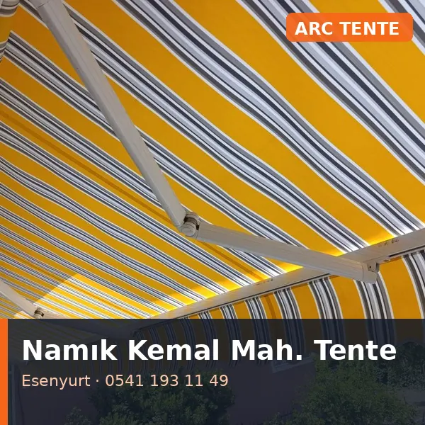 Namık Kemal Mahallesi (Esenyurt) tente tamiri - ARC Tente