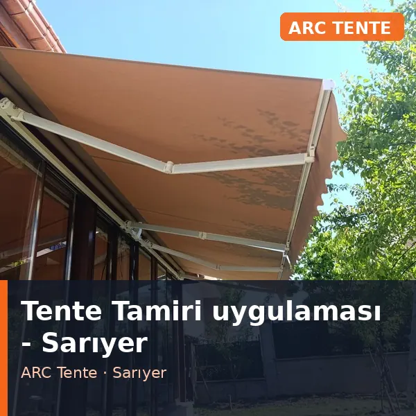 Tente Tamiri uygulama örneği, Sarıyer bölgesi