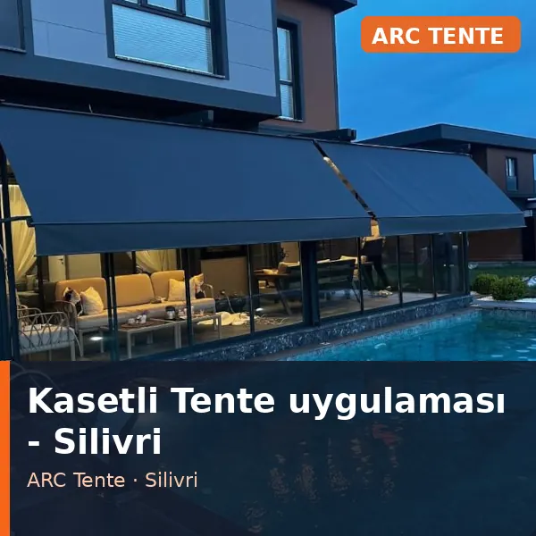 Kasetli Tente uygulama örneği, Silivri bölgesi