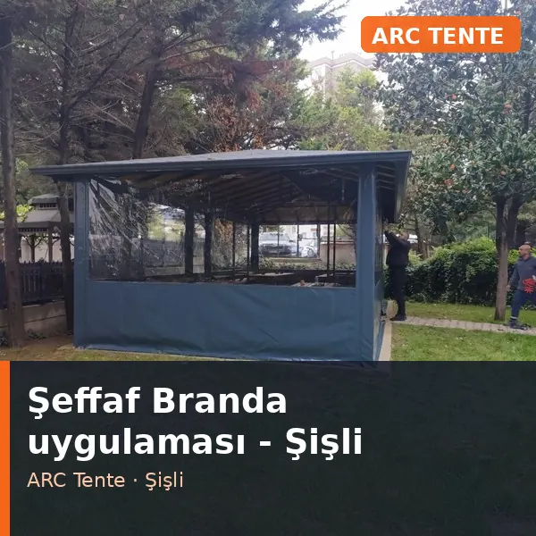 Şeffaf Branda uygulama örneği, Şişli bölgesi
