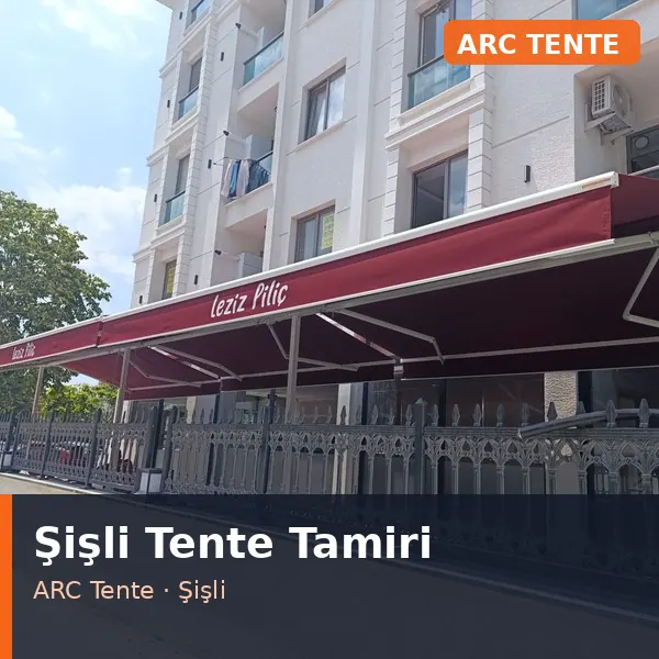 Şişli tente tamiri uygulaması