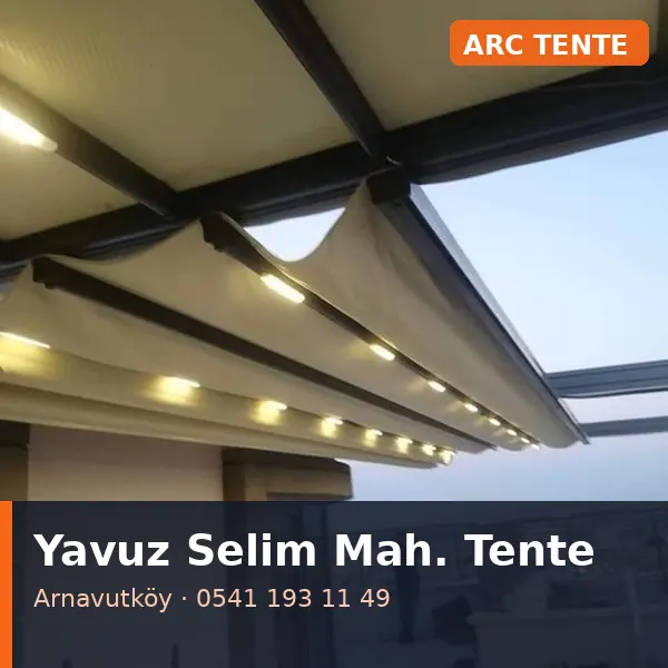 Yavuz Selim Mahallesi (Arnavutköy) pergola tente - ARC Tente