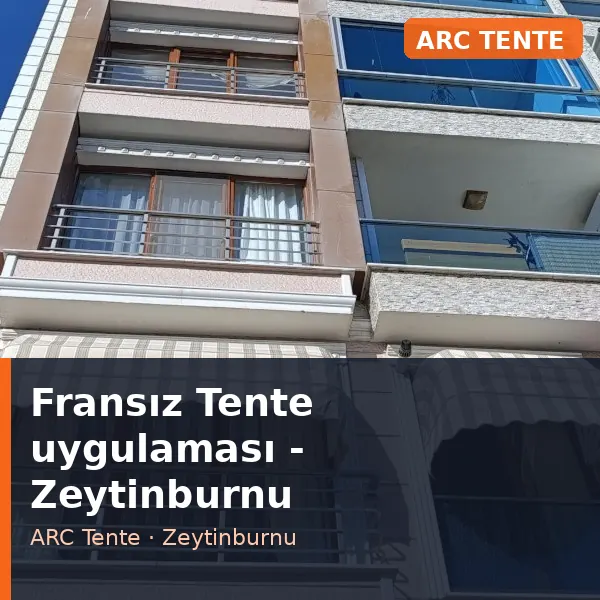 Fransız Tente uygulama örneği, Zeytinburnu bölgesi