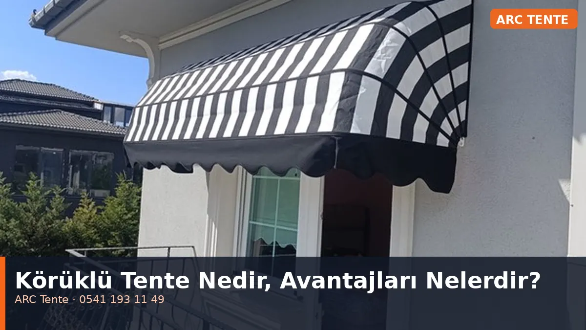 Körüklü Tente Nedir, Avantajları Nelerdir?