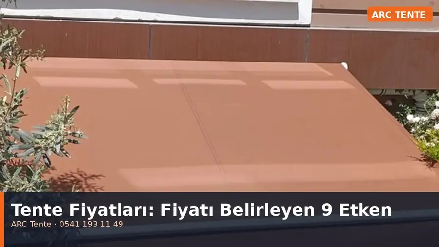 Tente Fiyatları: Fiyatı Belirleyen 9 Etken