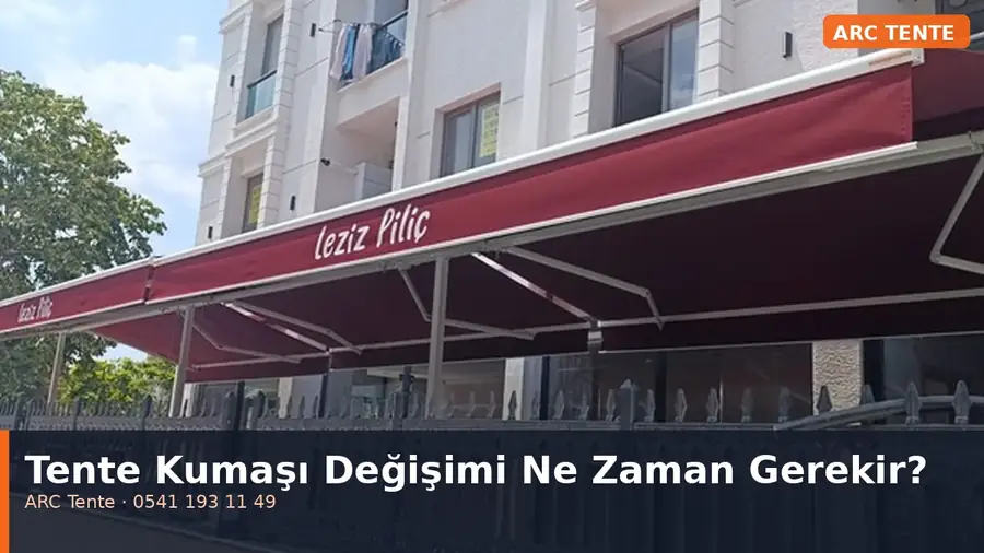 Tente Kumaşı Değişimi Ne Zaman Gerekir?
